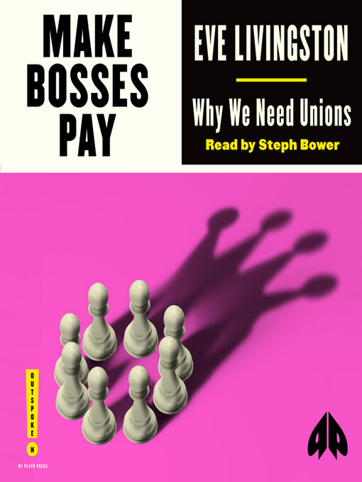 Title details for Make Bosses Pay by Eve Livingston - Wait list